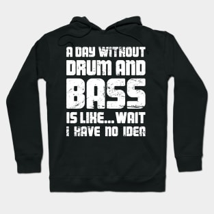 DNB Drum And Bass / Drum N Bass EDM Rave Hoodie